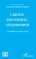 Télécharger le livre :  Laïcité, identité(s), citoyenneté