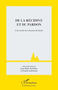 Télécharger le livre :  De la récidive et du pardon