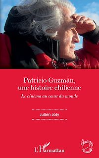 Télécharger le livre :  Patricio Guzmán, une histoire chilienne