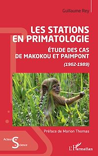 Télécharger le livre :  Les stations en primatologie
