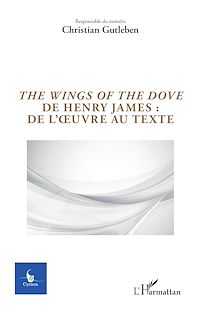 Télécharger le livre :  The Wings of the Dove de Henry James : de l'oeuvre au texte