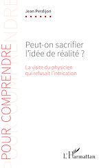 Télécharger le livre :  Peut-on sacrifier l'idée de réalité ?