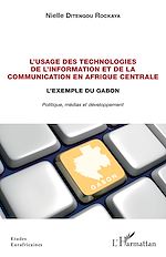 Download this eBook L'usage des technologies de l'information et de la communication en Afrique centrale