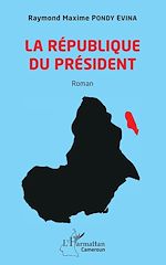 Télécharger le livre :  La République du Président. Roman