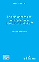 Télécharger le livre :  Laïcité-séparation ou régression néo-concordataire ?