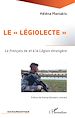 Télécharger le livre :  Le "légiolecte"