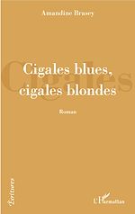 Download this eBook Cigales blues, cigales blondes
