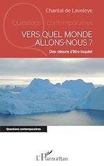 Télécharger le livre :  Vers quel monde allons-nous ?