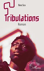 Télécharger le livre :  Tribulations. Roman