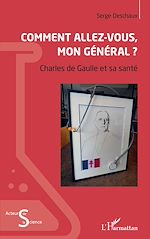 Télécharger le livre :  Comment allez-vous, mon général ?