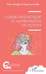 Télécharger le livre :  Cuisine fantastique et alimentation de fiction