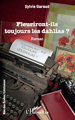 Télécharger le livre :  Fleuriront-ils toujours les dahlias ?