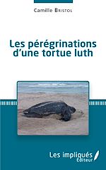 Télécharger le livre :  Les pérégrinations d'une tortue luth