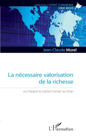 Téléchargez le livre :  La nécessaire valorisation de la richesse