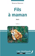 Télécharger le livre :  Fils à maman. Récit. Tome 2