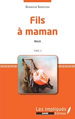 Télécharger le livre :  Fils à maman. Récit. Tome 3