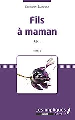 Télécharger le livre :  Fils à maman. Récit. Tome 1