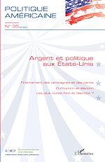 Télécharger le livre :  Argent et politique aux Etats-Unis
