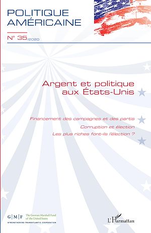 Téléchargez le livre :  Argent et politique aux Etats-Unis