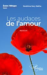Télécharger le livre :  Les audaces de l'amour. Roman