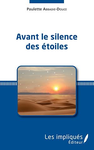 Téléchargez le livre :  Avant le silence des étoiles