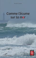 Télécharger le livre :  Comme l'écume sur la mer