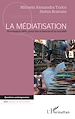 Télécharger le livre :  La médiatisation