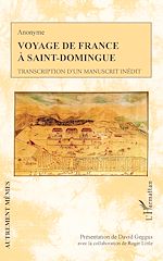 Télécharger le livre :  Voyage de France à Saint-Domingue