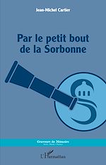 Download this eBook Par le petit bout de la Sorbonne