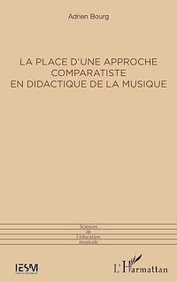 Télécharger le livre :  La place d'une approche comparatiste en didactique de la musique