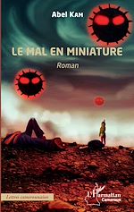 Télécharger le livre :  Le mal en miniature. Roman