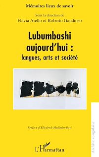 Télécharger le livre :  Lubumbashi aujourd'hui : langues, arts et société