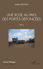 Télécharger le livre :  Une rose au pays des portes défoncées. Récit