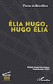Télécharger le livre :  Élia Hugo, Hugo Élia