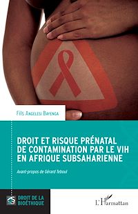 Télécharger le livre :  Droit et risque prénatal de contamination par le VIH en Afrique subsaharienne