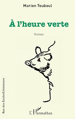 Télécharger le livre :  À l'heure verte