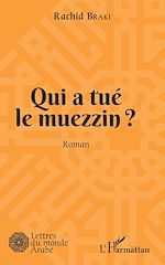 Télécharger le livre :  Qui a tué le muezzin ?