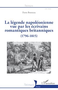 Télécharger le livre :  La légende napoléonienne vue par les écrivains romantiques britanniques