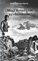 Télécharger le livre :  (Mes) Aventures pyrénéennes