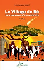 Télécharger le livre :  Le Village de Bô sous la menace d'une météorite