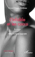 Télécharger le livre :  L'Infidèle et les cocus. Roman
