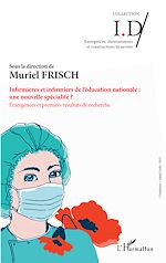 Télécharger le livre :  Infirmières et infirmiers de l'éducation nationale : une nouvelle spécialité