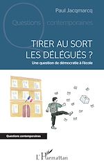 Télécharger le livre :  Tirer au sort les délégués ?
