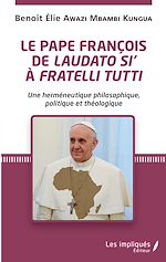 Télécharger le livre :  Le pape François de <em>Laudato si</em>' à <em>Fratelli Tutti</em>