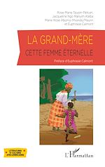 Télécharger le livre :  La grand-mère, cette femme éternelle