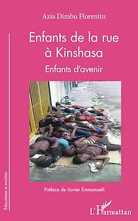 Télécharger le livre :  Enfants de la rue à Kinshasa. Enfants d'avenir