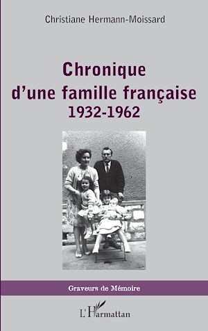 Téléchargez le livre :  Chronique d'une famille française