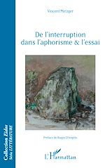 Télécharger le livre :  De l'interruption dans l'aphorisme et l'essai
