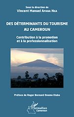 Télécharger le livre :  Des déterminants du tourisme au Cameroun