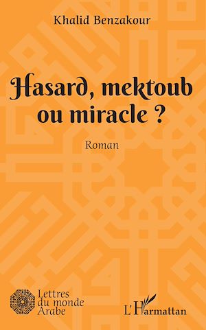 Hasard Mektoub Ou Miracle Khalid Benzakour Ebook